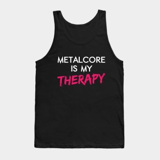 Metalcore Is My Therapy Metal Music Fan Tank Top